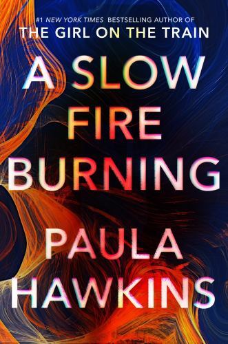 A Slow Fire Burning by Paula Hawkins (2021, Hardcover)
