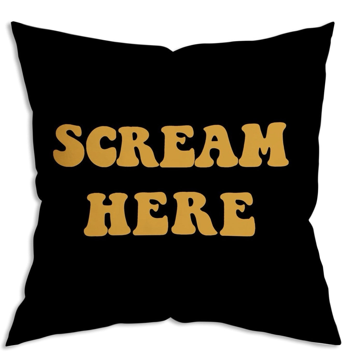 Novelty Scream Here Pillow Cover 18X18"
