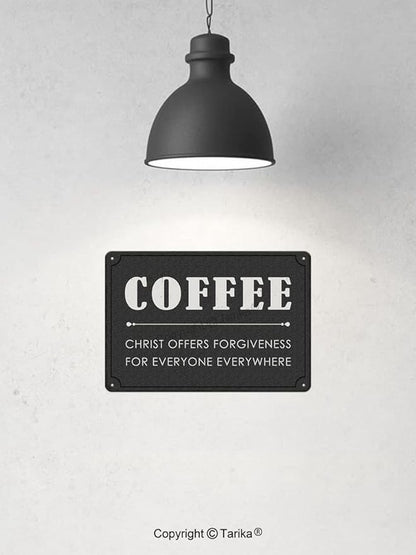 Coffee Christ Offers Forgiveness for Everyone Everywhere Funny Quote Poster Tin