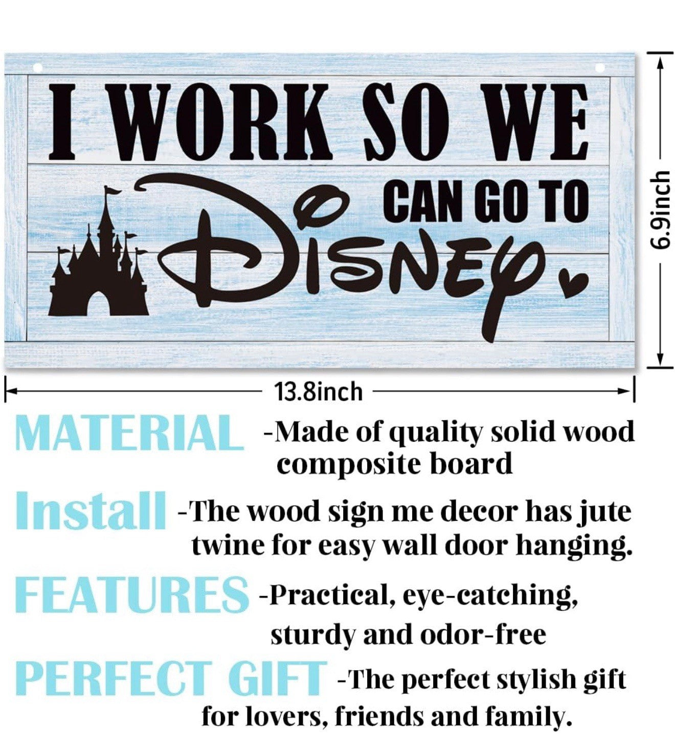 New & Sealed “I Work So We Can Go to Disney” Sign, Decorative Baby Blue